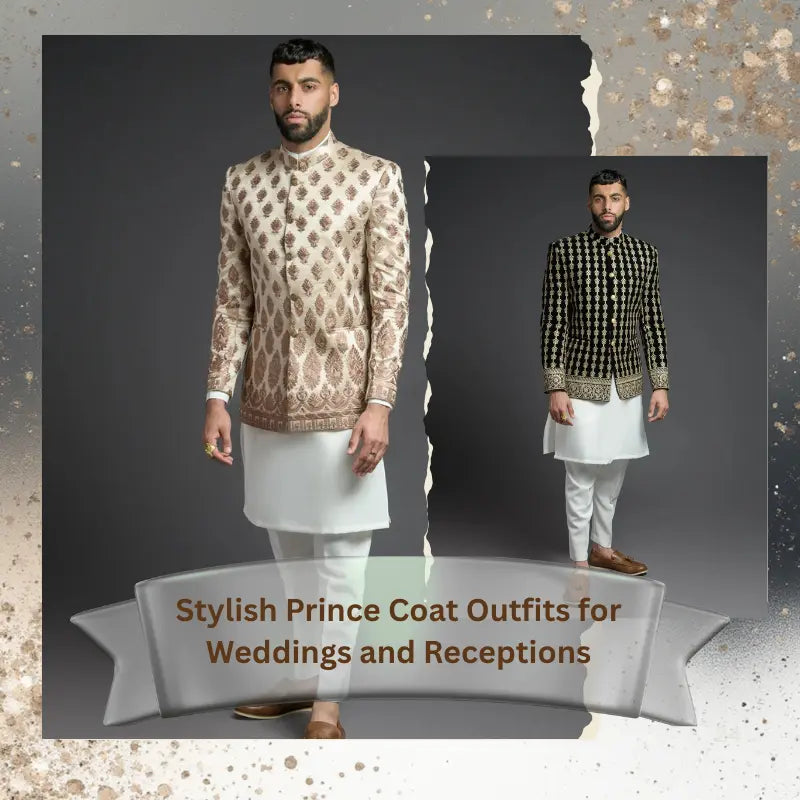 Stylish Prince Coat Outfits for Weddings and Receptions